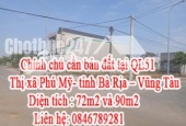Chính chủ cần bán đất tại QL51- Thị xã Phú Mỹ- tỉnh Bà Rịa – Vũng Tàu